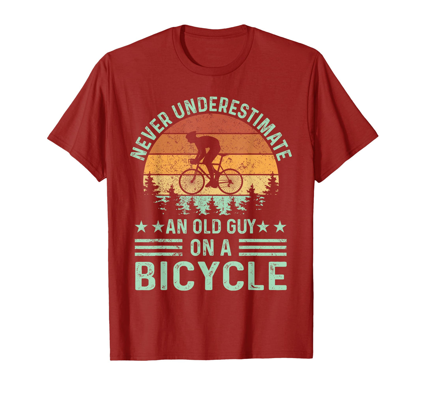 Never Underestimate An Old Guy On A Bicycle Funny Cycling T-Shirt