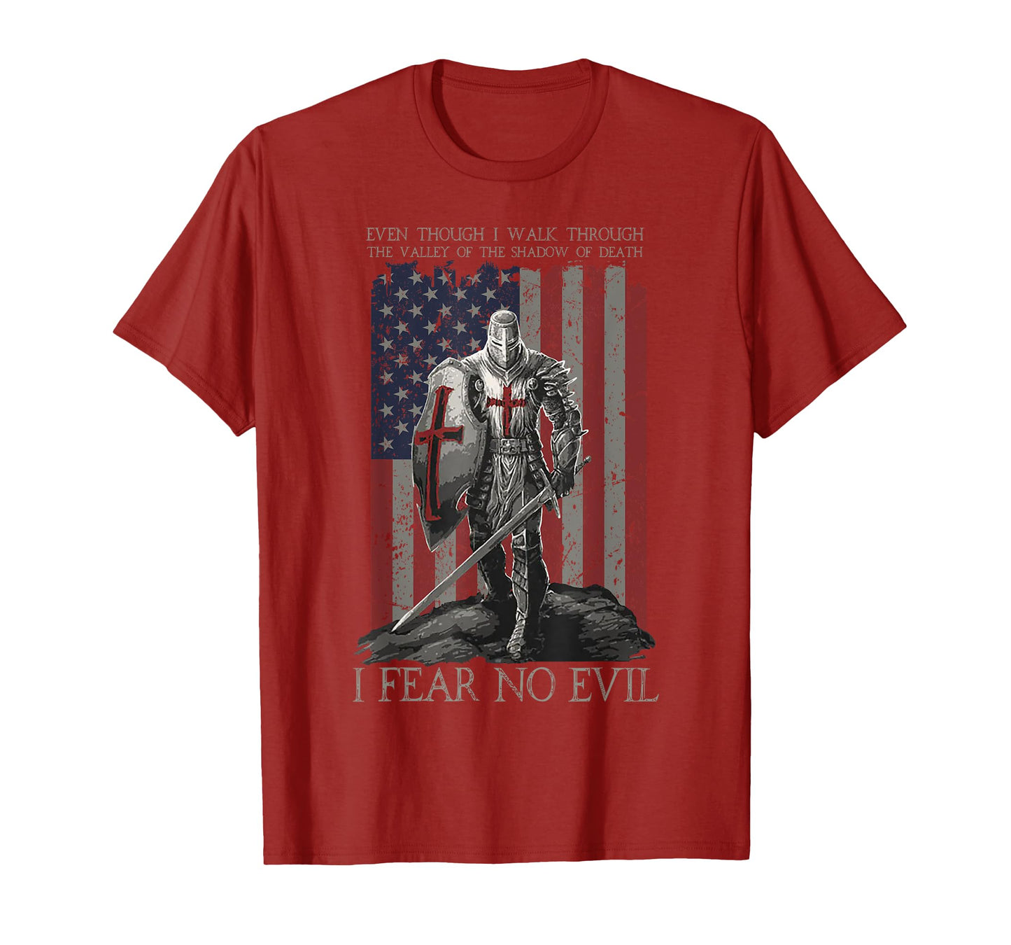 Even Though I Walk Through The Valley Of The Shadow Of Death T-Shirt