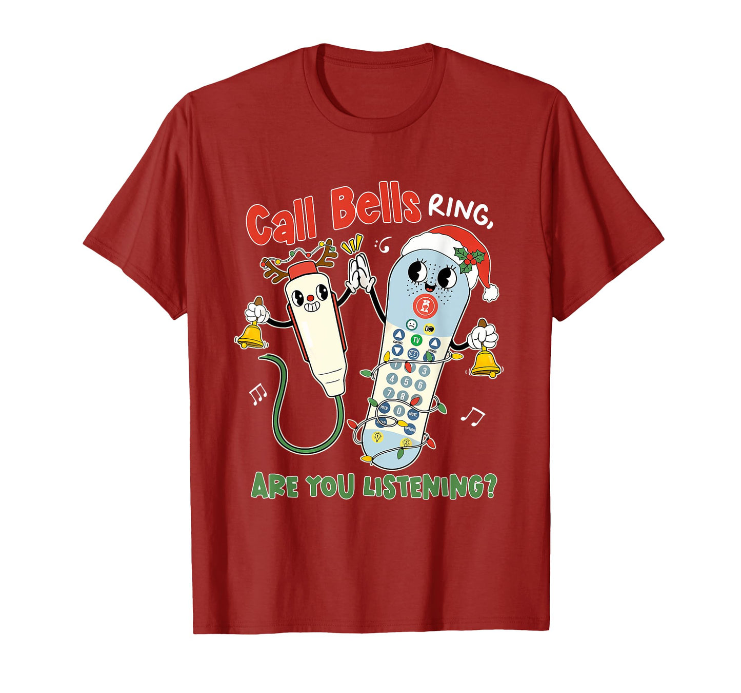 Call Bells Ring, Are You Listening Design T-Shirt