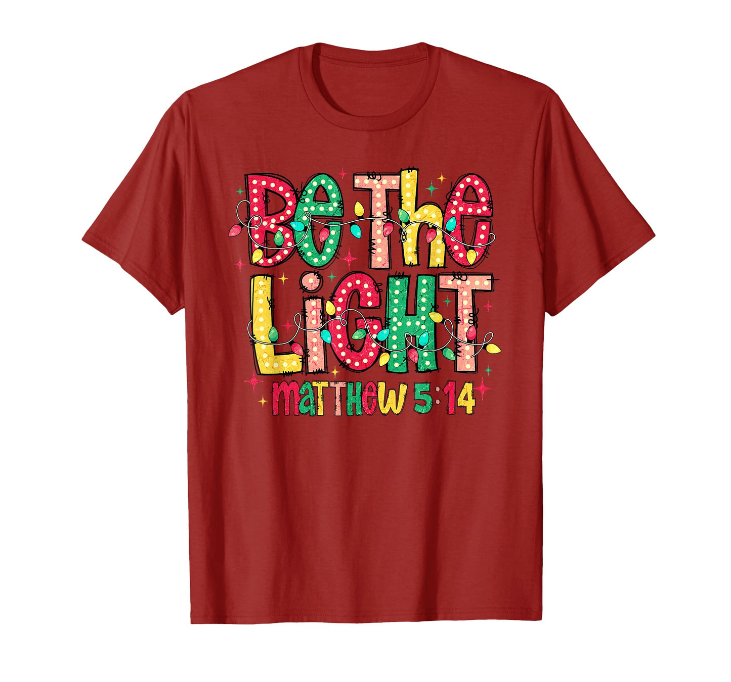Be The Light Christian Christmas T-Shirt
