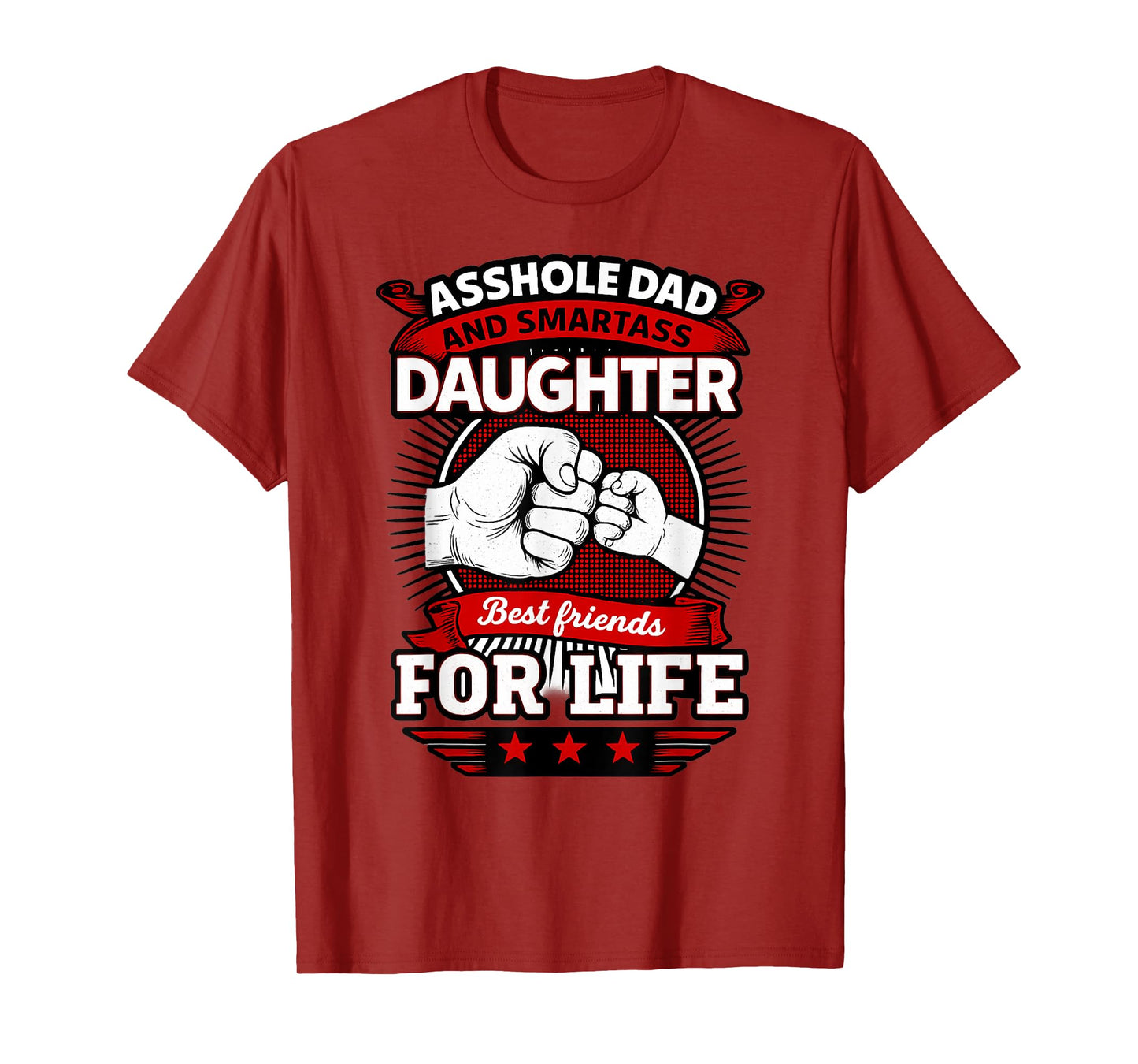 Funny Dad and Daughter Best Friend for Life Gift T-Shirt