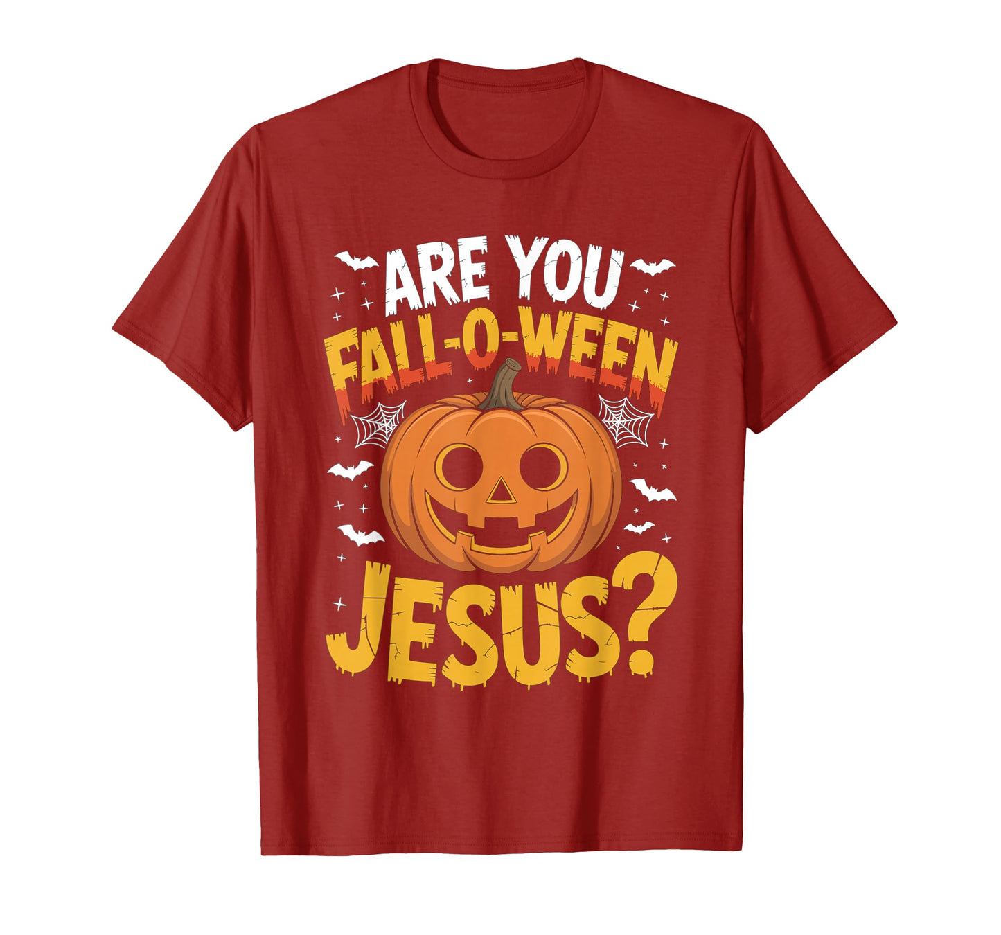 are You Fall O Ween Jesus? Christian Halloween Autumn Humor T-Shirt