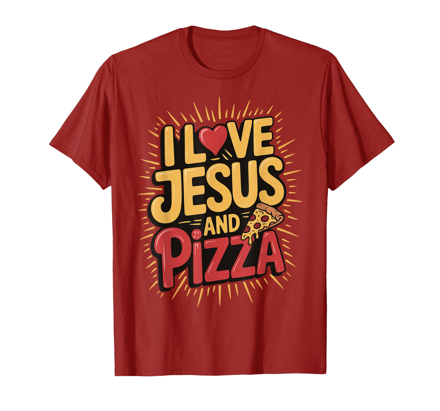 I Love Jesus And Pizza T-Shirt