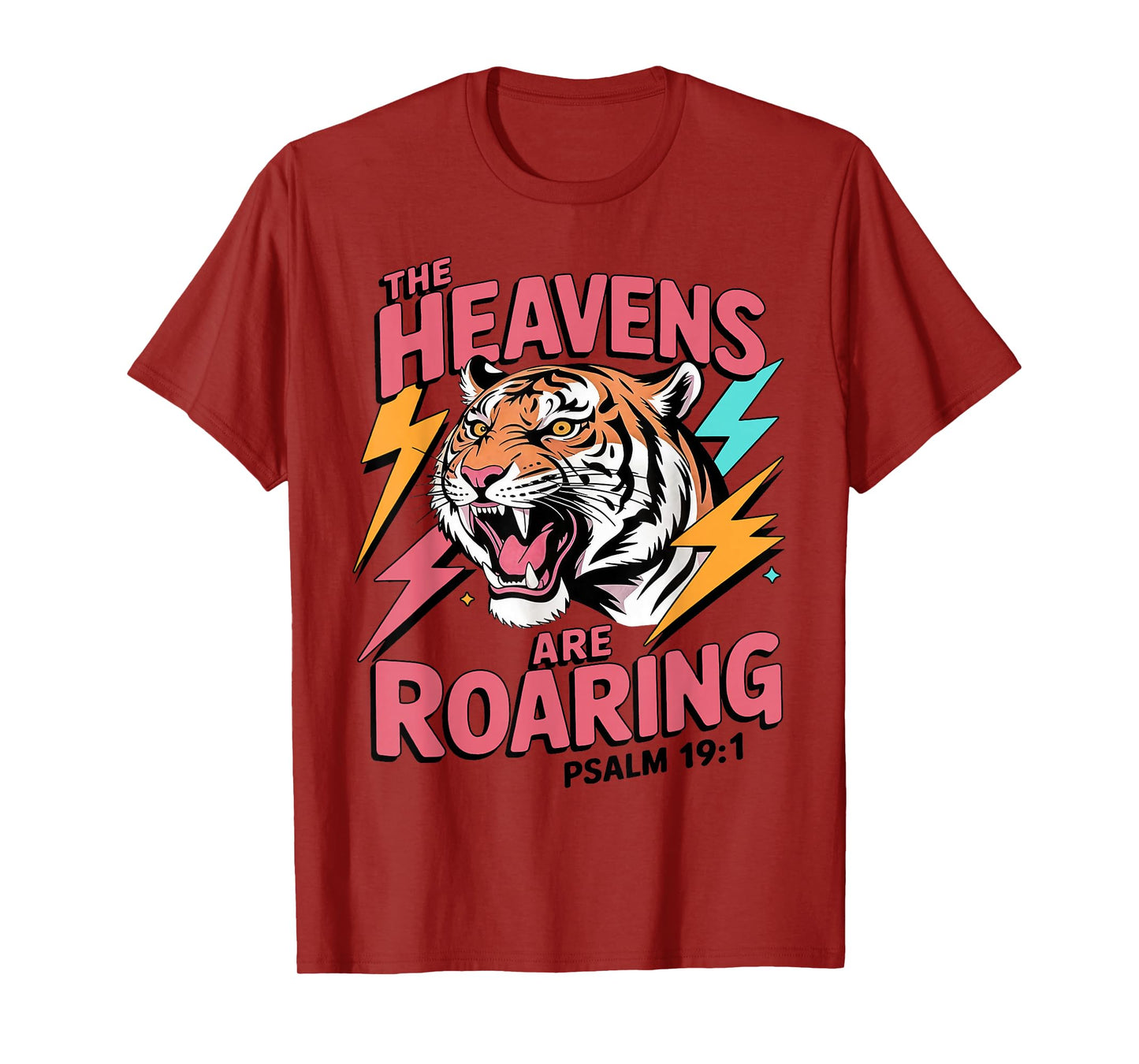 The Heavens are Roaring Psalm 19:1 Tiger Christian Faith T-Shirt