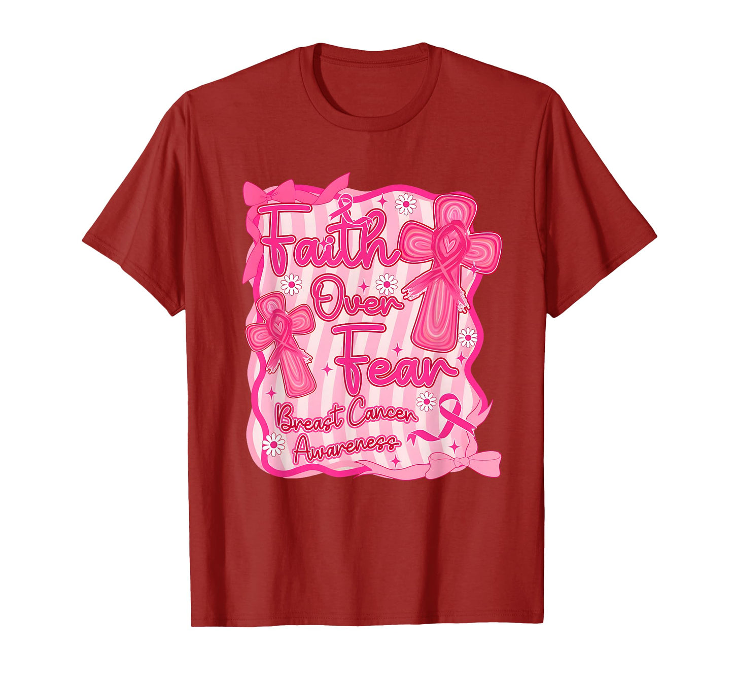 Faith Over Fear Breast Cancer Awareness Pink Ribbon T-Shirt