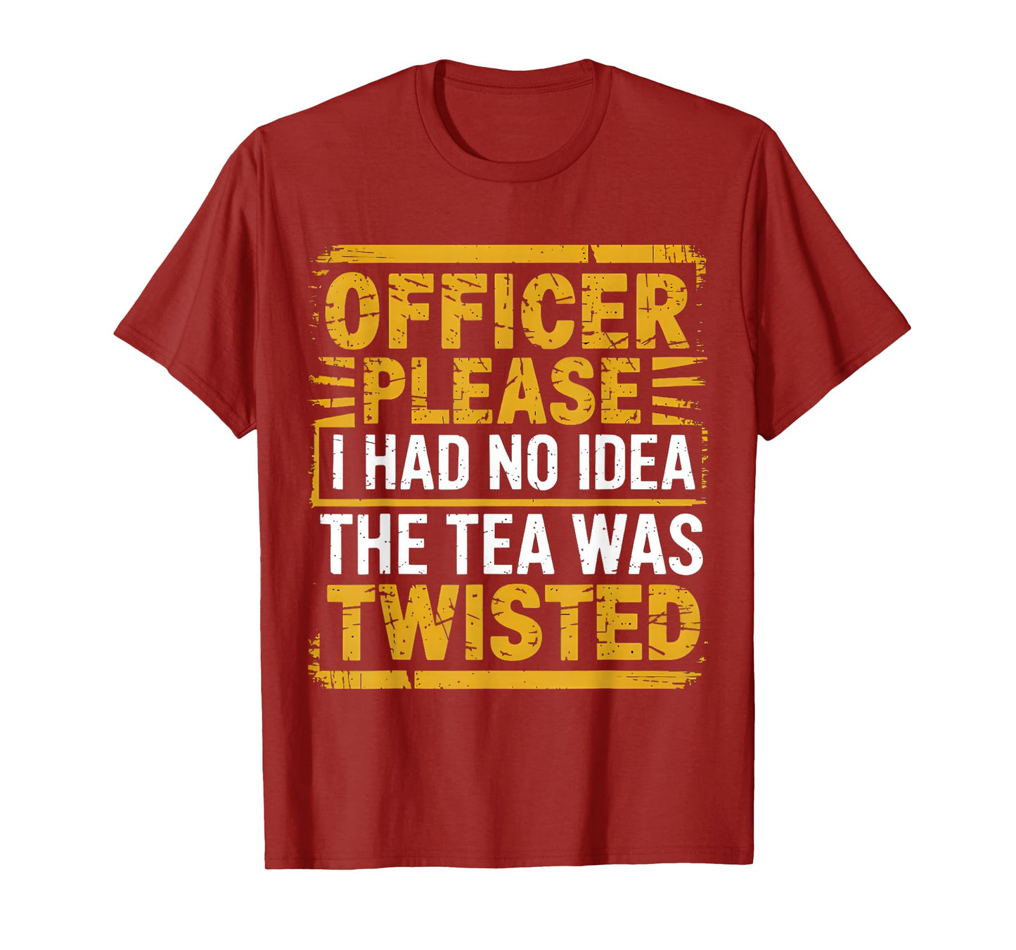 Retro Officer Please I Had No Idea The Tea Was Twisted Funny T-Shirt