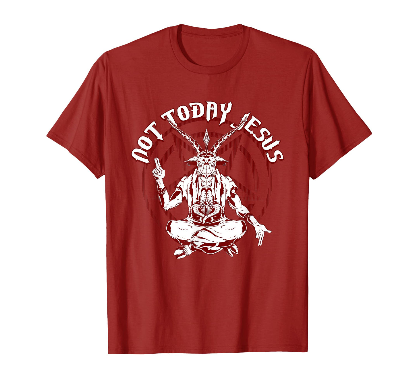 Not Today Jesus Satanist Funny Satan Occult Antichrist T-Shirt
