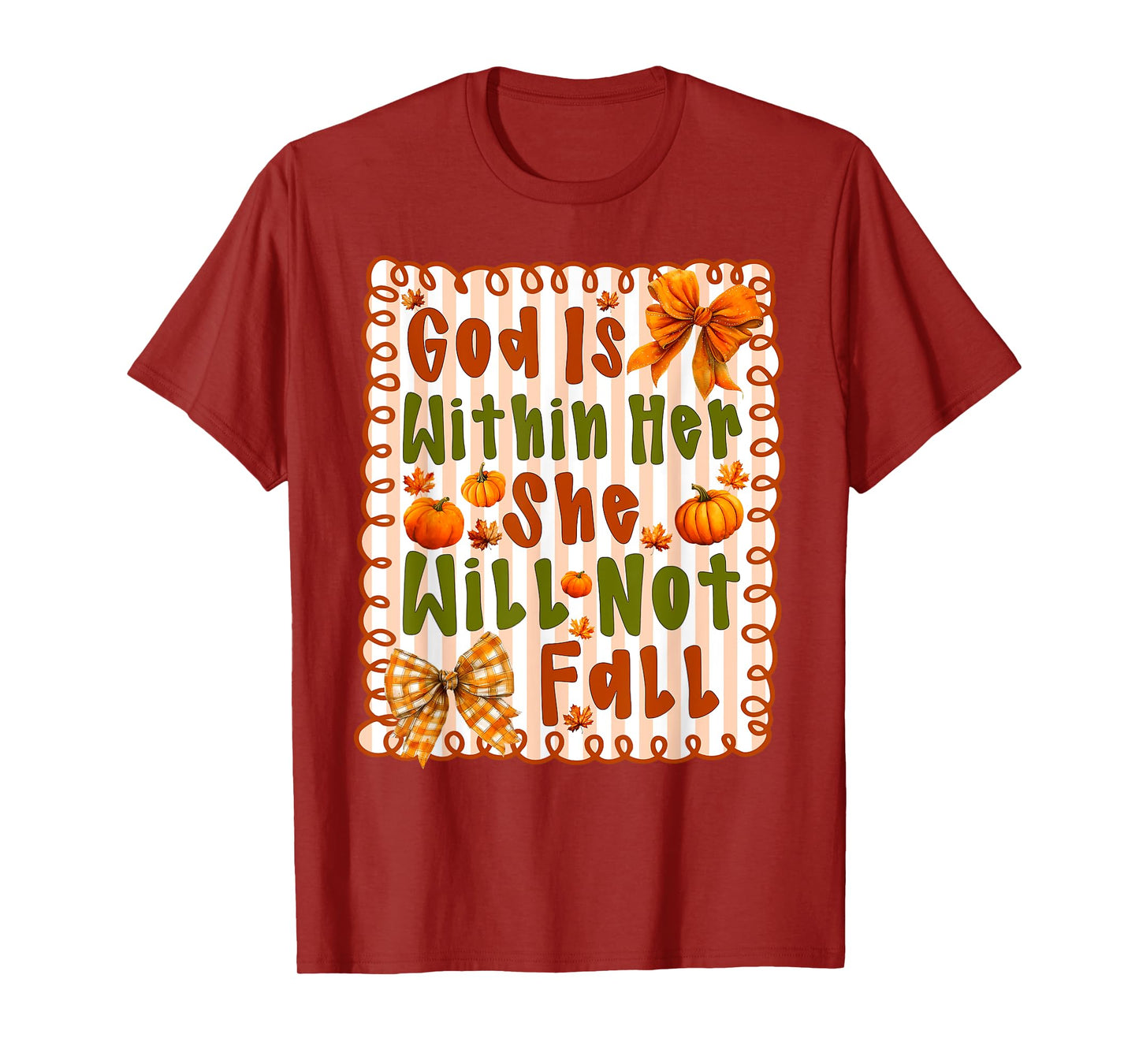 God is Within Her She Will Not Fall Thanksgiving Bow Girly T-Shirt