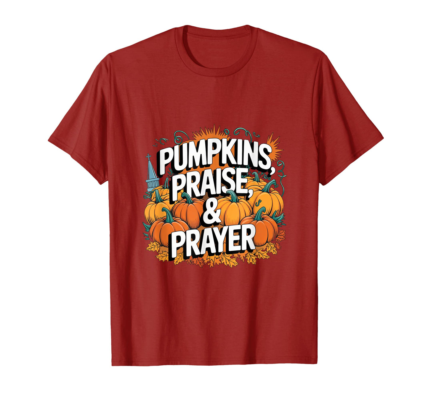 Pumpkins Praise Prayer Fall Christian Harvest Church Design T-Shirt