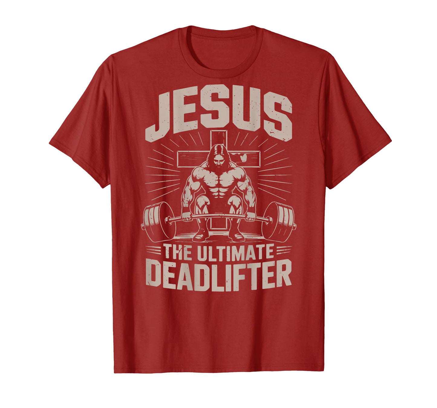 Funny Jesus The Ultimate Deadlifter Workout Christian Gym T-Shirt