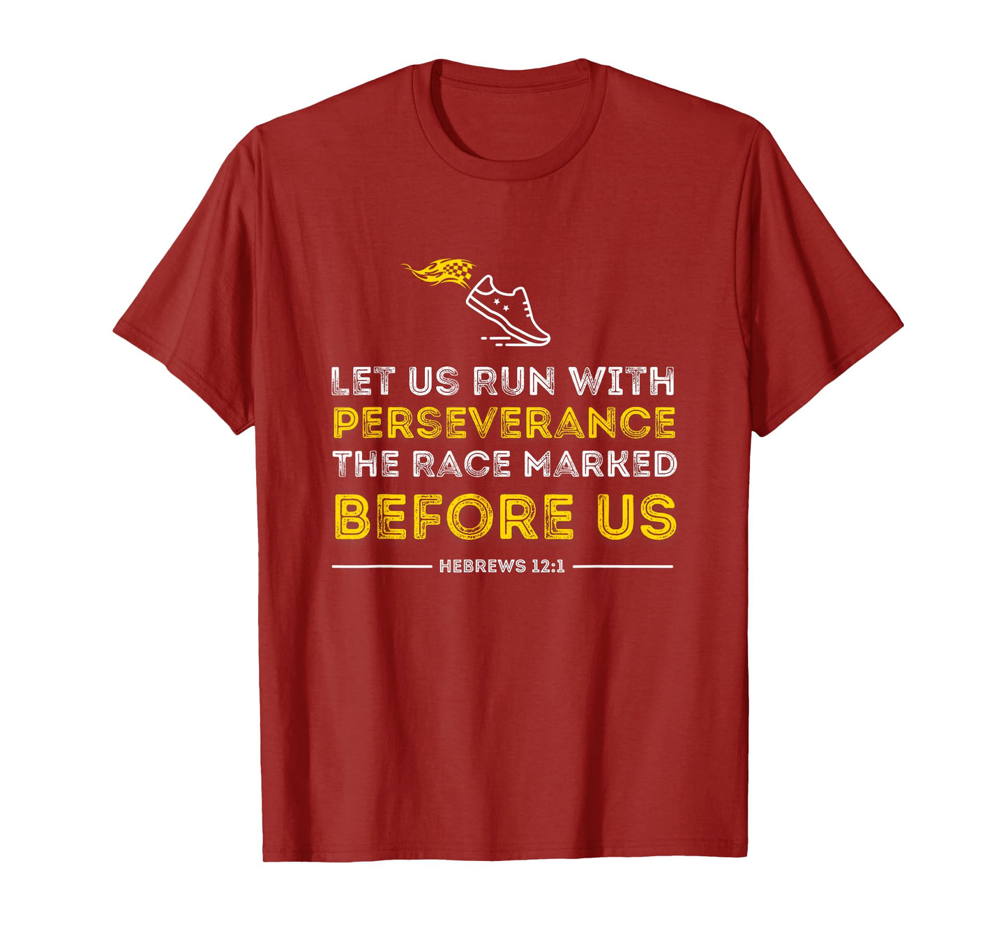 Christian Bible Verse Let us Run with Perseverance Hebrews T-Shirt
