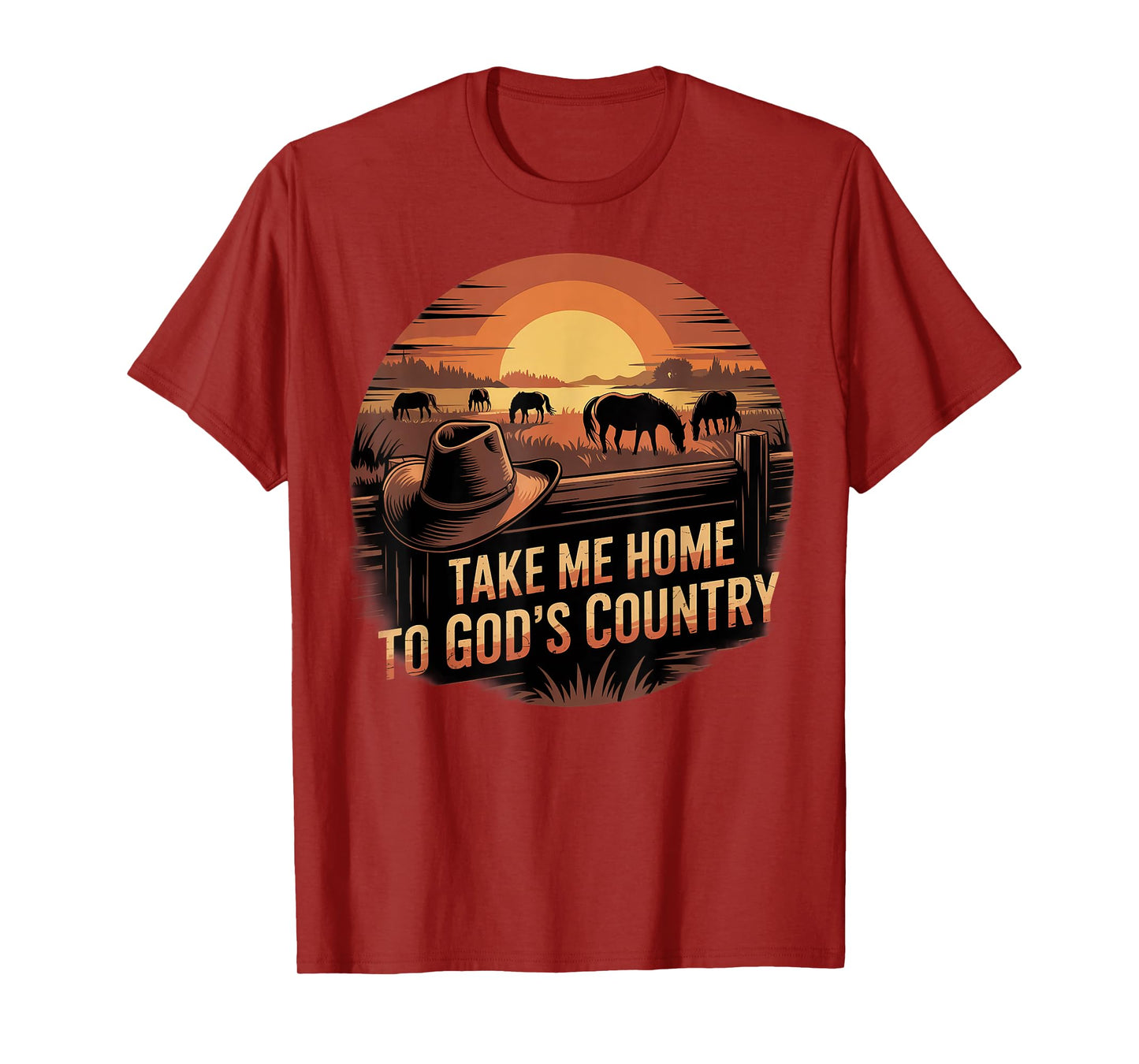 Sunset Cowboy Hat Take Me Home to God’s Good Country T-Shirt