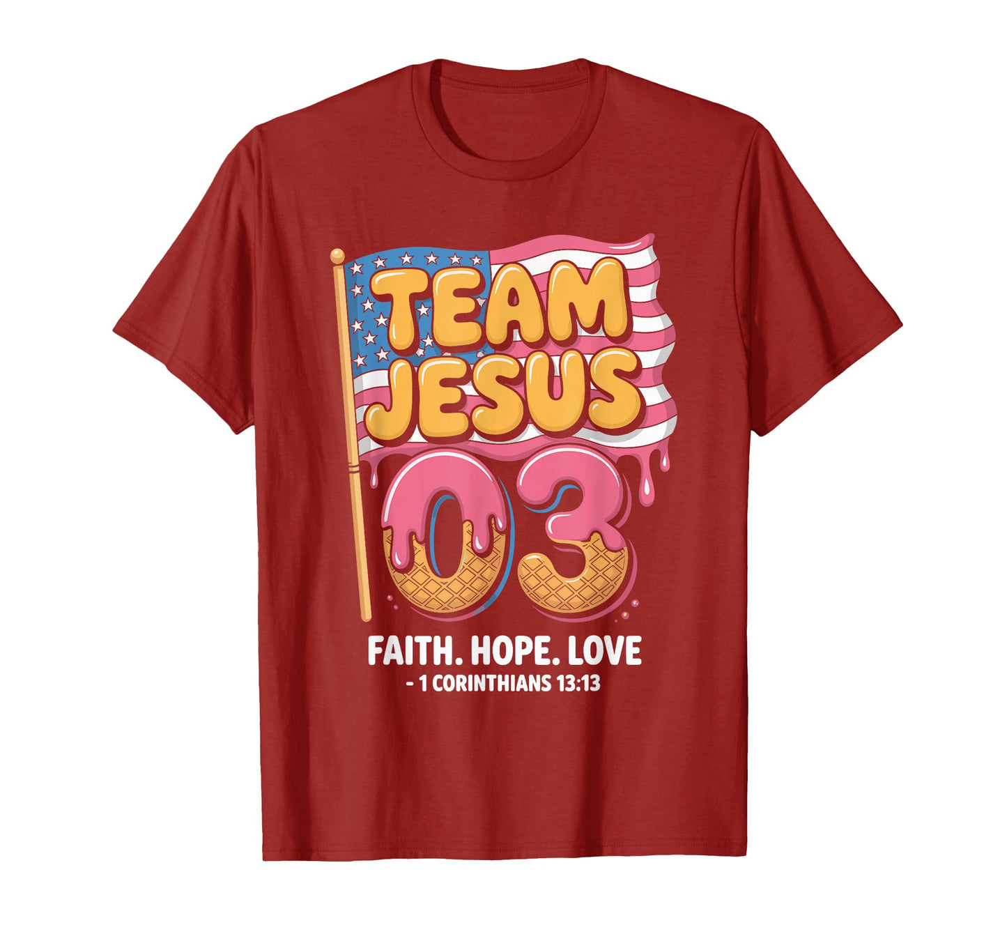 Christian - Team Jesus 03 Faith Hope Love T-Shirt