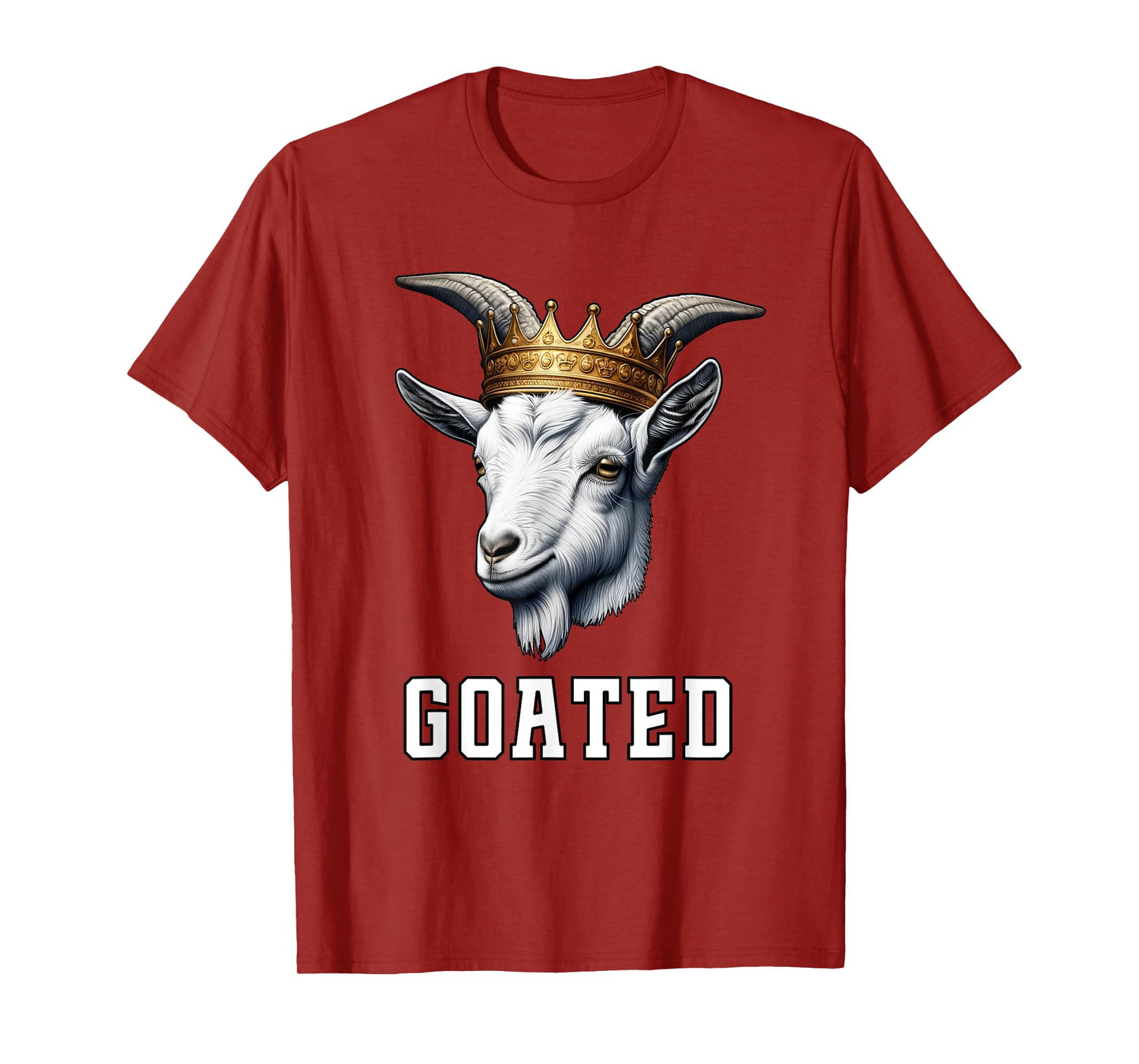GOATED Funny Goat Wearing Crown Sarcastic Greatest Meme T-Shirt