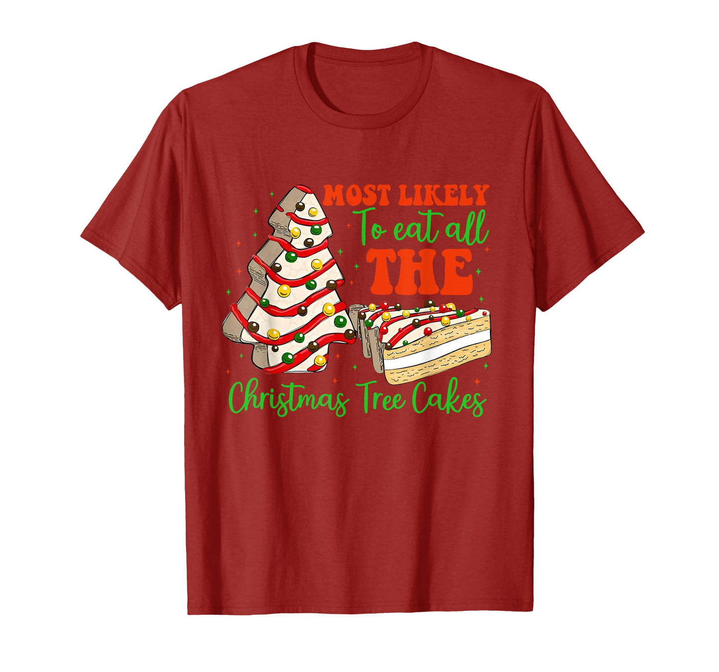 Retro Most Likely To Eat All The Christmas Tree Cakes Debbie T-Shirt