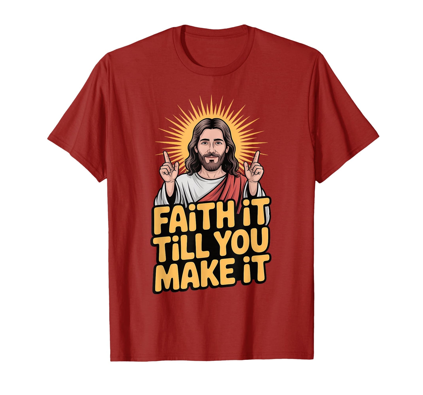 Faith It Till You Make It Christian Inspiration Religious T-Shirt