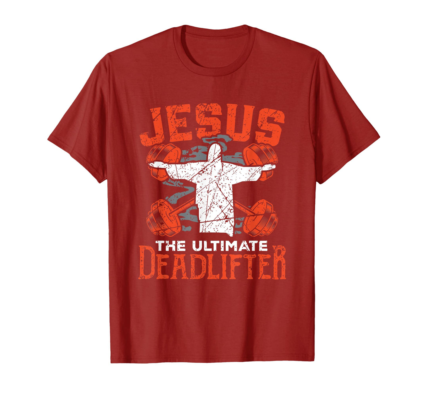 Jesus Workout Shirt Jesus the Ultimate Deadlifter Gym Gift T-Shirt
