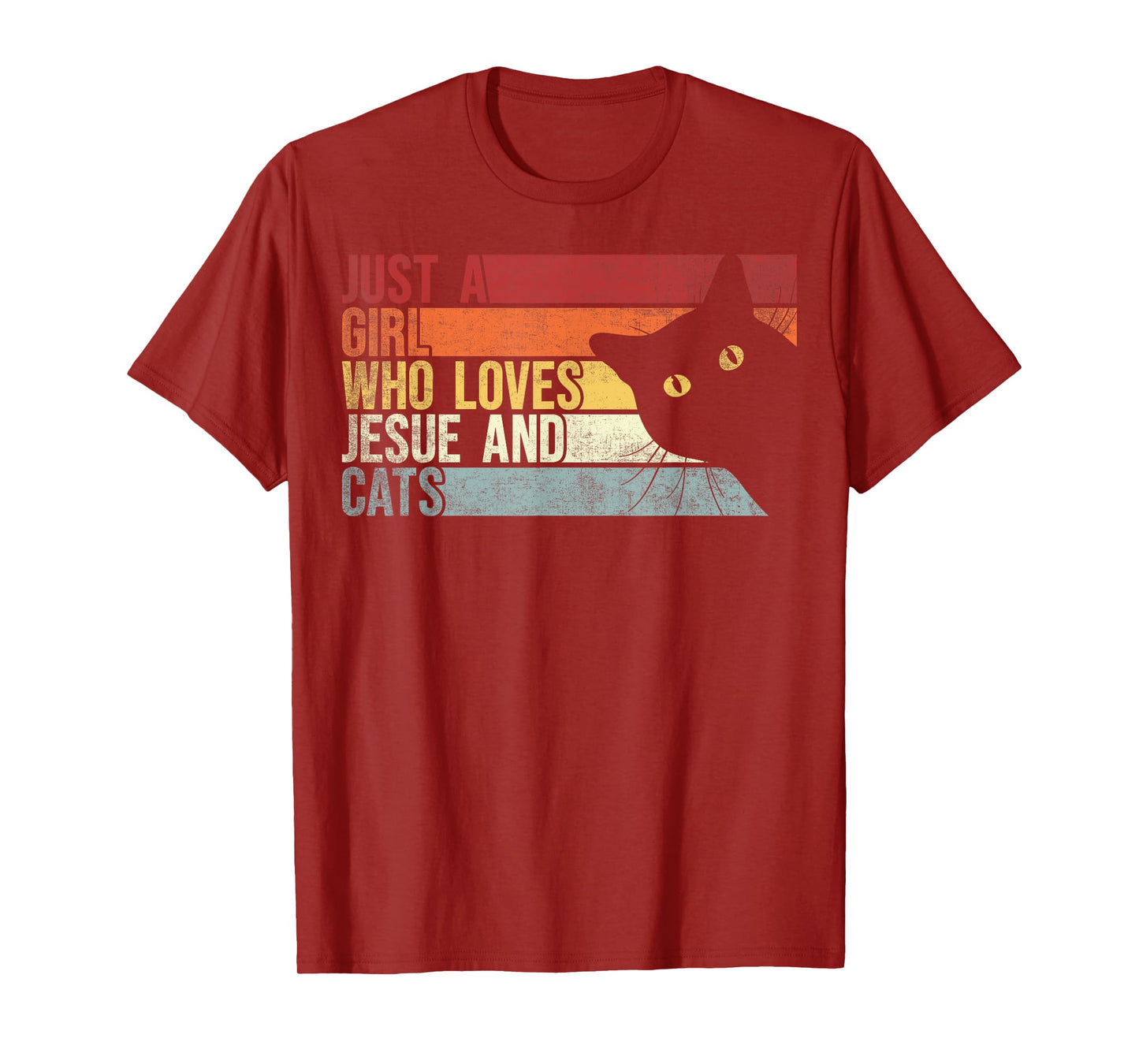 Just A Girl Who Loves Jesus And Cats. Funny Cats And Jesus T-Shirt