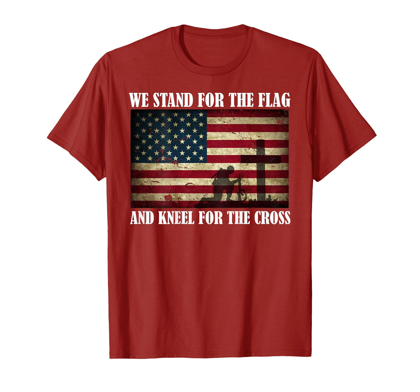 We Stand For The Flag And Kneel For The Cross Back T Shirt T-Shirt