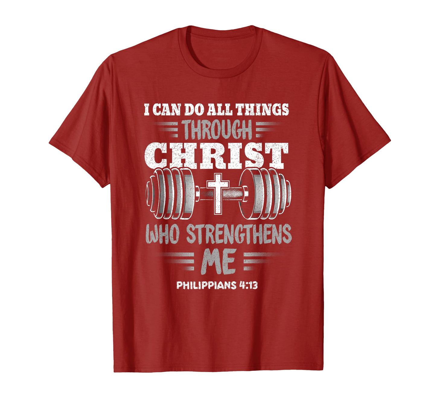 Philippians 4:13 Christian Jesus Bodybuilding Weightlifter T-Shirt