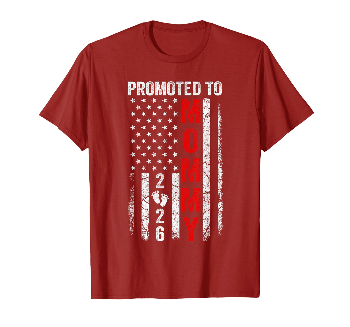 Patriotic Promoted To Mommy 2026 First Time New Mom T-Shirt