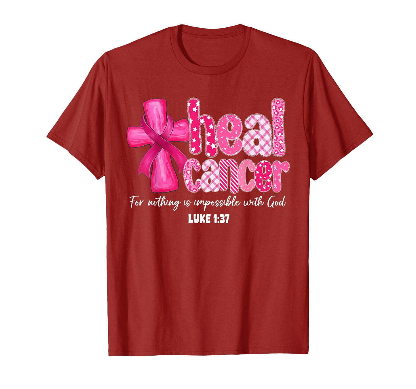 Heal Cancer Christian Believe God Breast Cancer Women T-Shirt