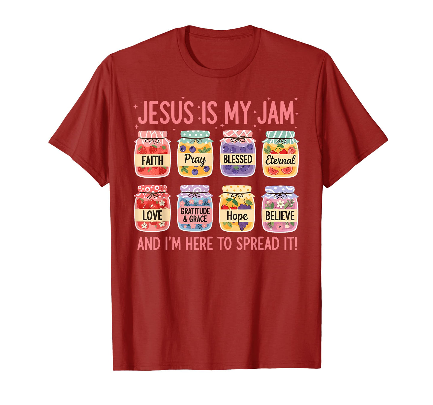 Jesus is My Jam I'm Here to Spread It Christian Faith God T-Shirt
