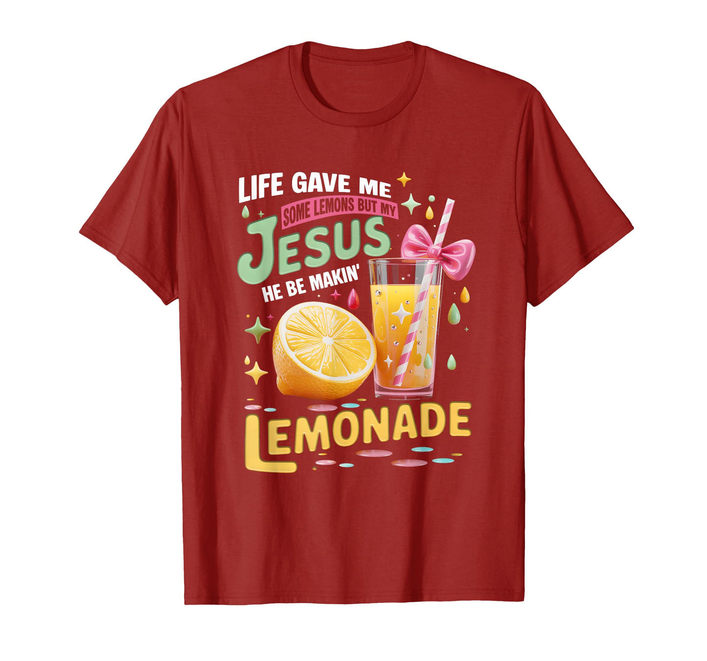 Life Gave Me Lemons But Jesus Makes Lemonade Christian Faith T-Shirt