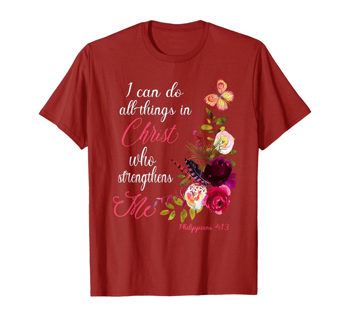 Christian Bible Verse Floral Butterfly Philippians 4:13 T-Shirt