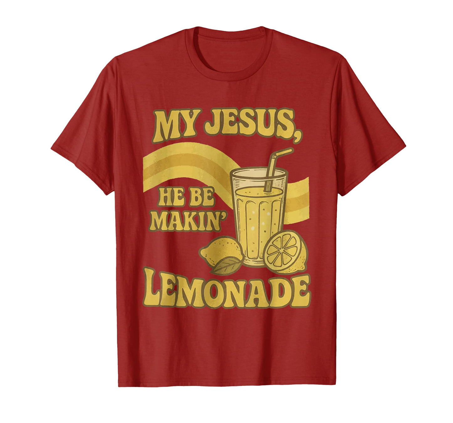 Retro My Jesus He Be Makin' Lemonade Funny Lemons Christian T-Shirt