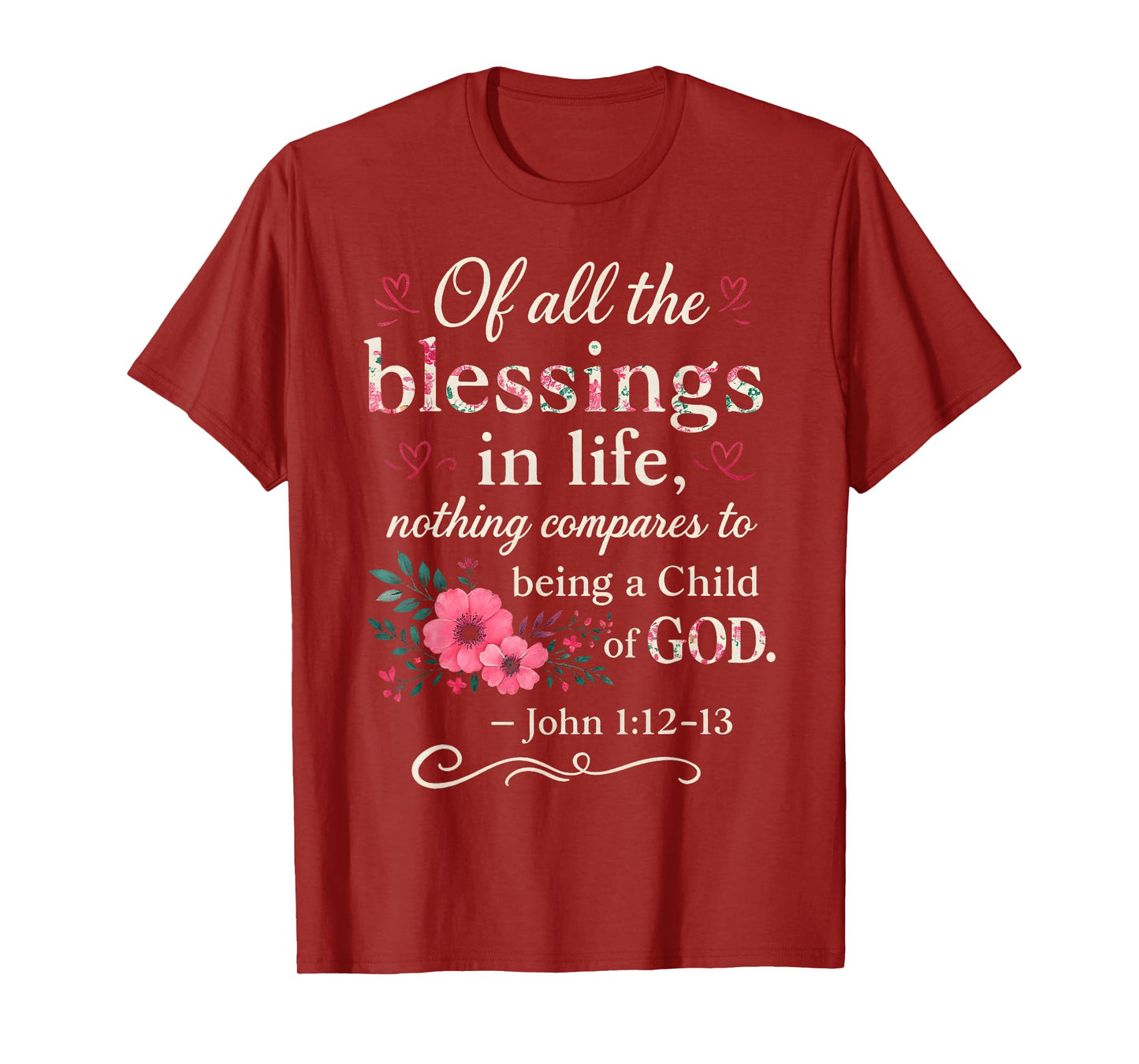 Christian Bible Verse Floral Blessings in Life Child God T-Shirt