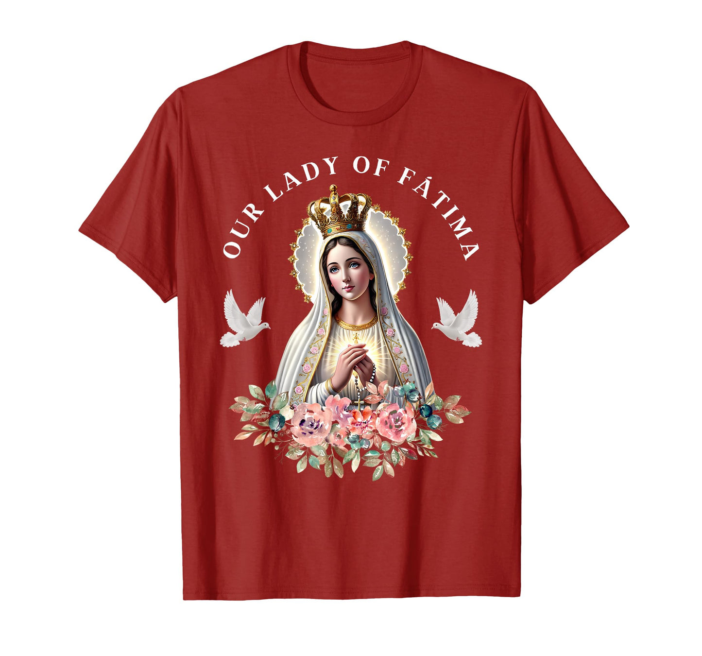 Our Lady of Fatima Mother Mary Saint Catholic for Women T-Shirt