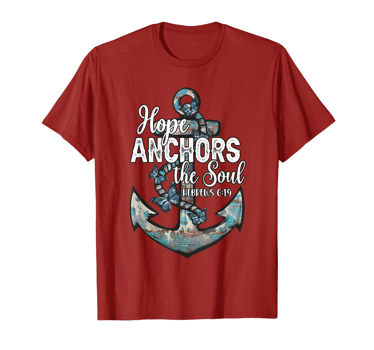 Christian Faith Hope Anchors The Soul Hebrews 6:19 Cross T-Shirt