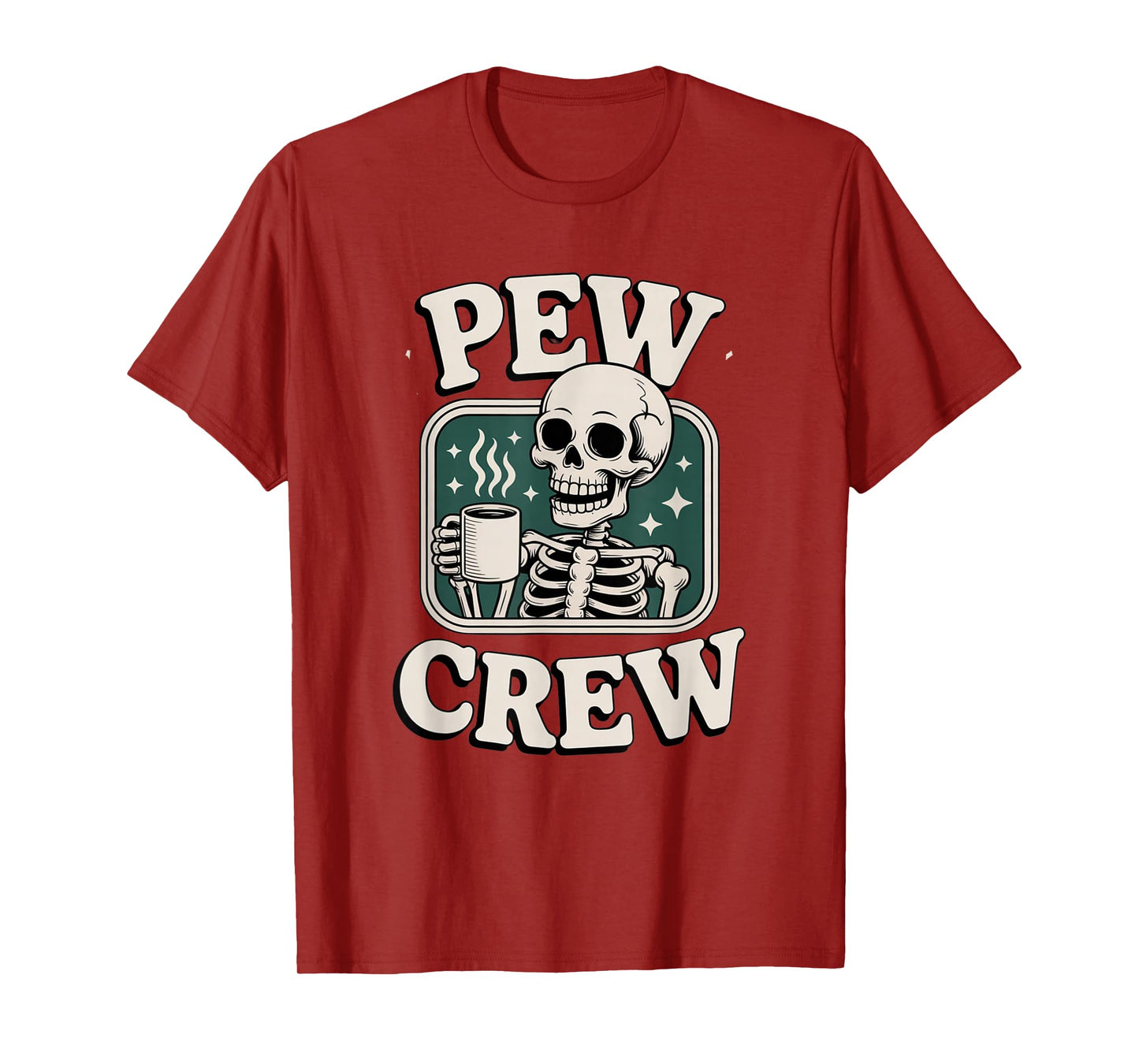 Pew Crew Skeleton with Coffee, Funny Church Tee T-Shirt