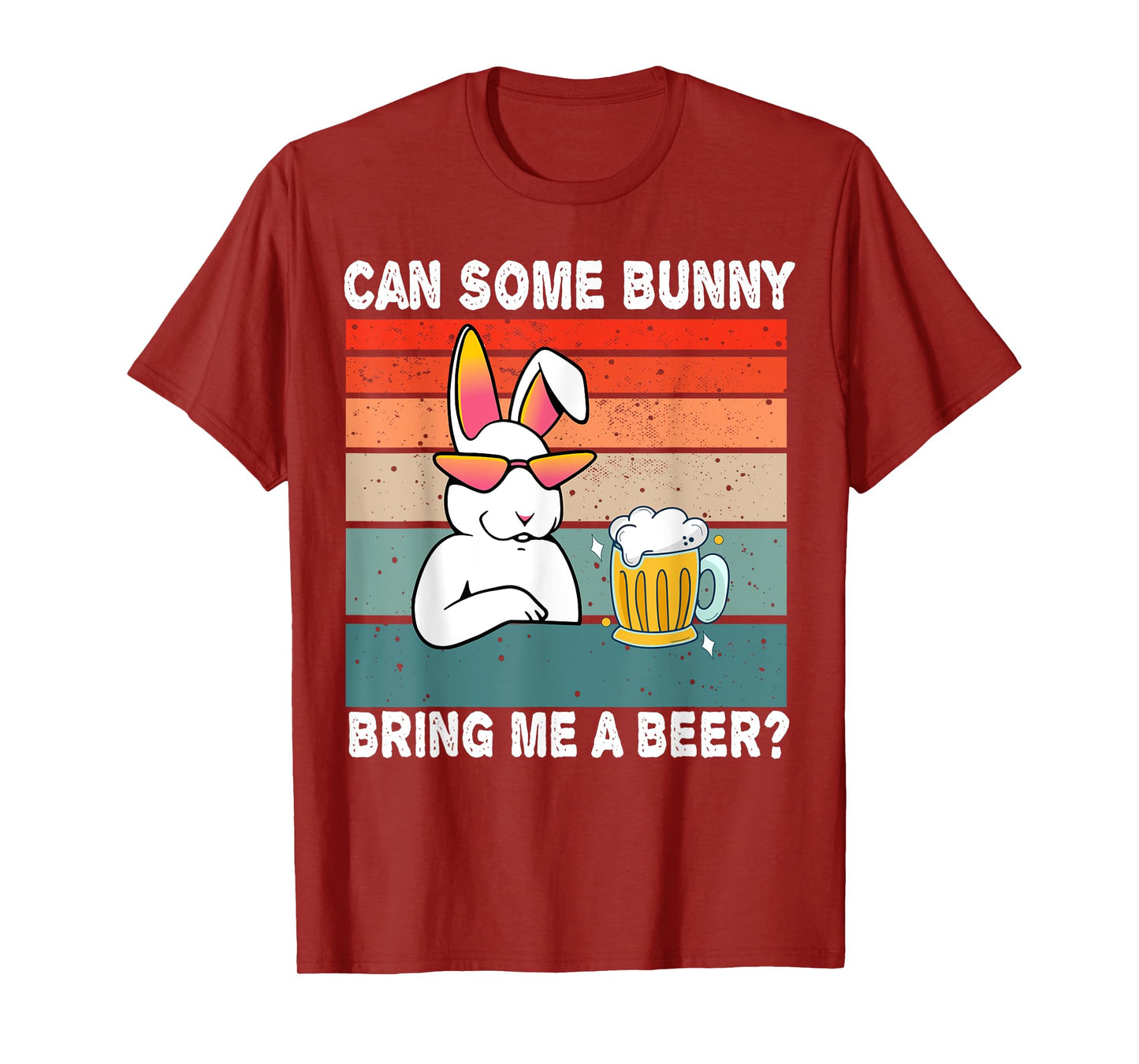 Can Some Bunny Bring Me A Beer Funny Easter Day Vintage T-Shirt
