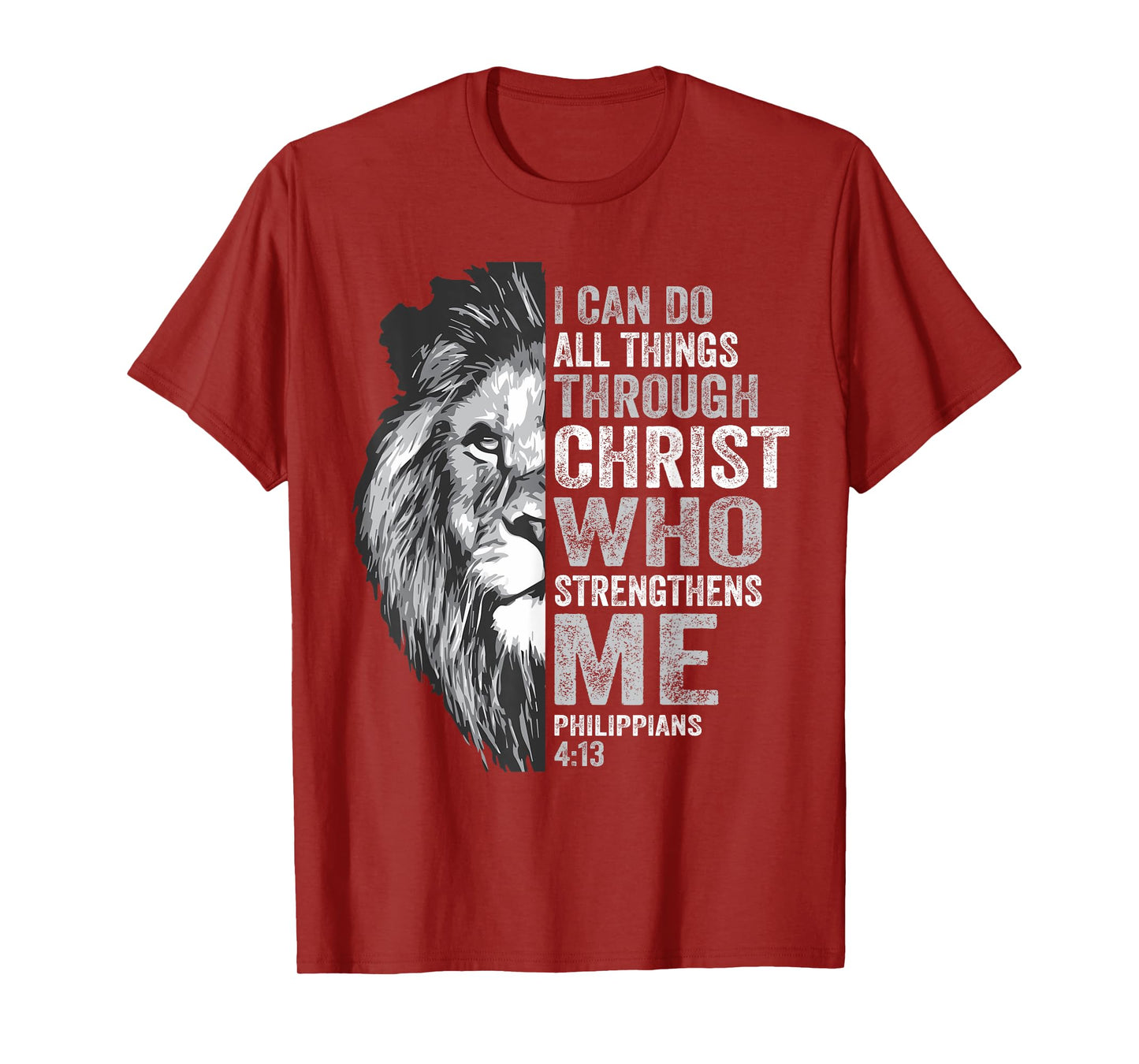 I Can Do All Thing Through Christ Lion Philippians Faith T-Shirt
