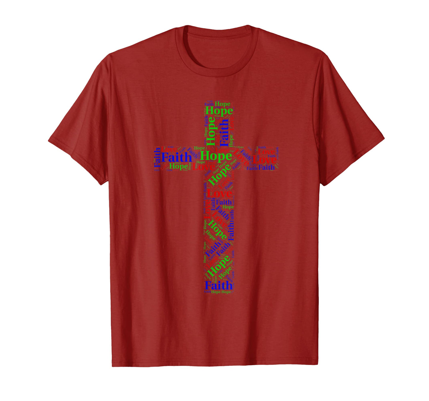 Faith, Hope, Love 1 Corinthians 13:13 Scripture T-shirt
