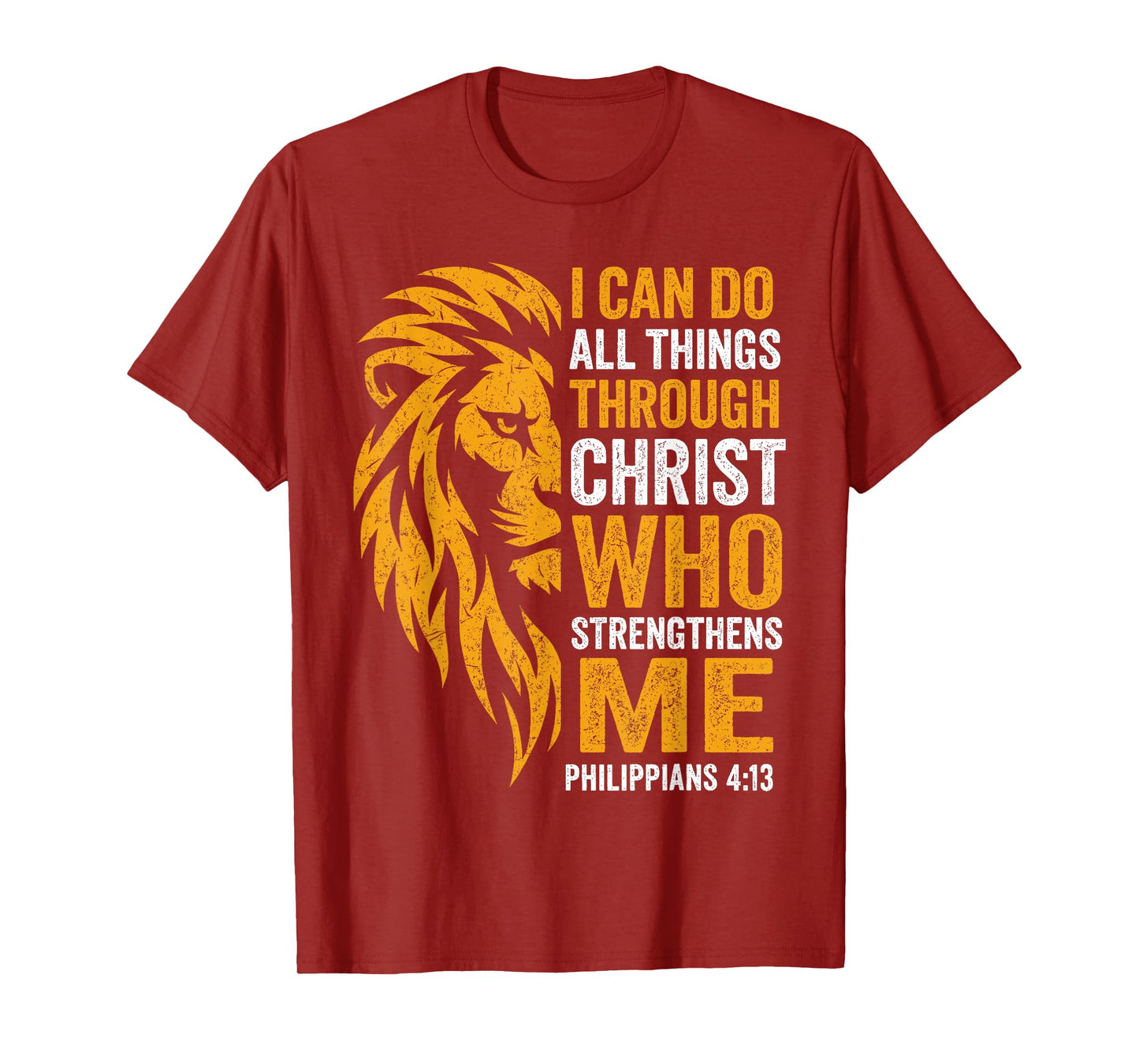Christian I Can Do All Things Through Christ Lion Faith T-Shirt