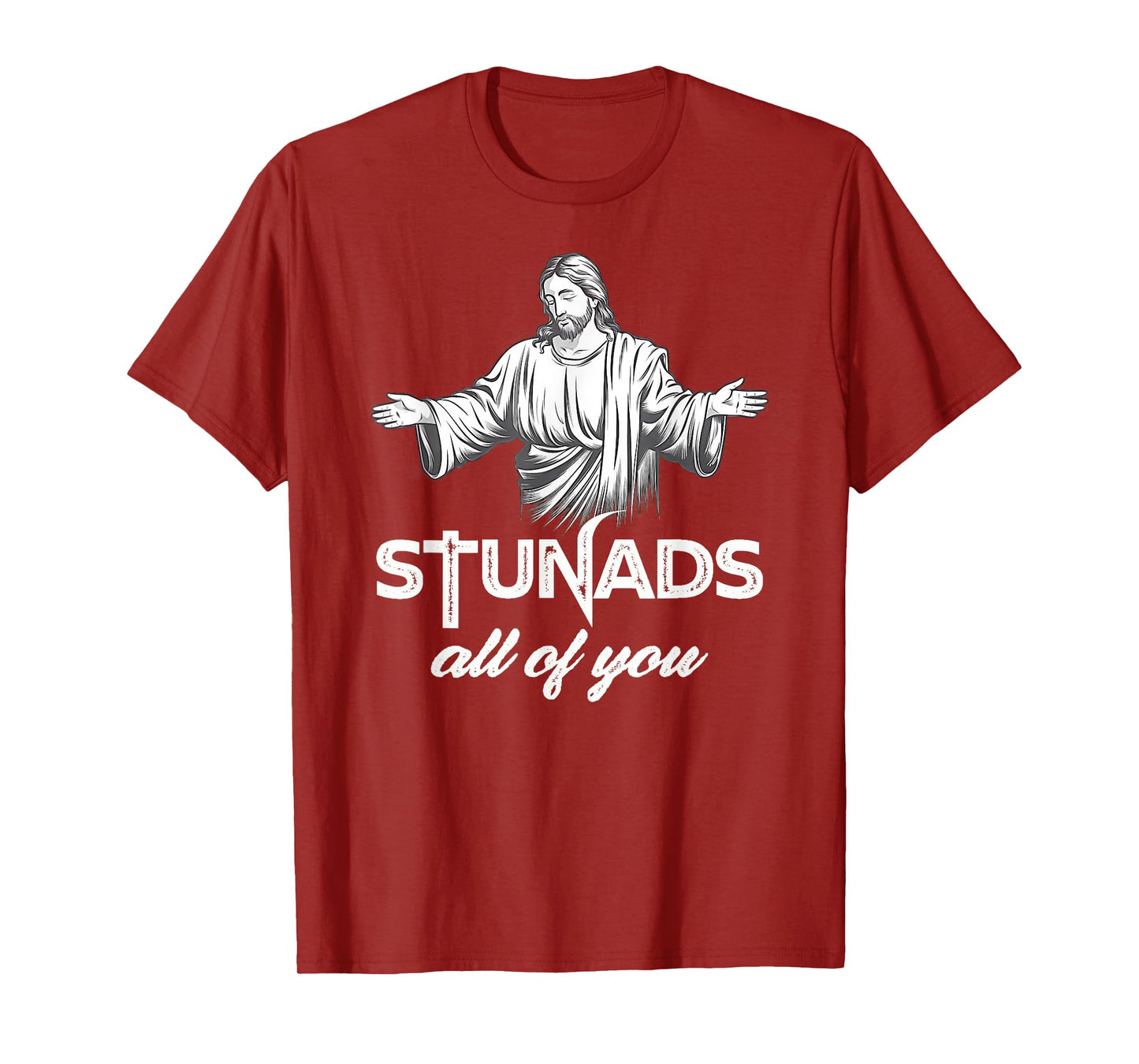 Funny Stunads All You Jesus Christian Religion Italian T-Shirt