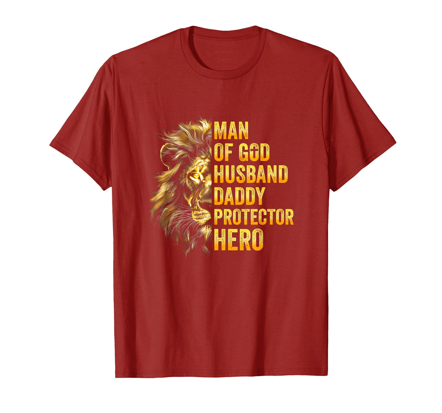 Lion Man Of God Husband Papa Dad Father Daddy Protector Hero T-Shirt