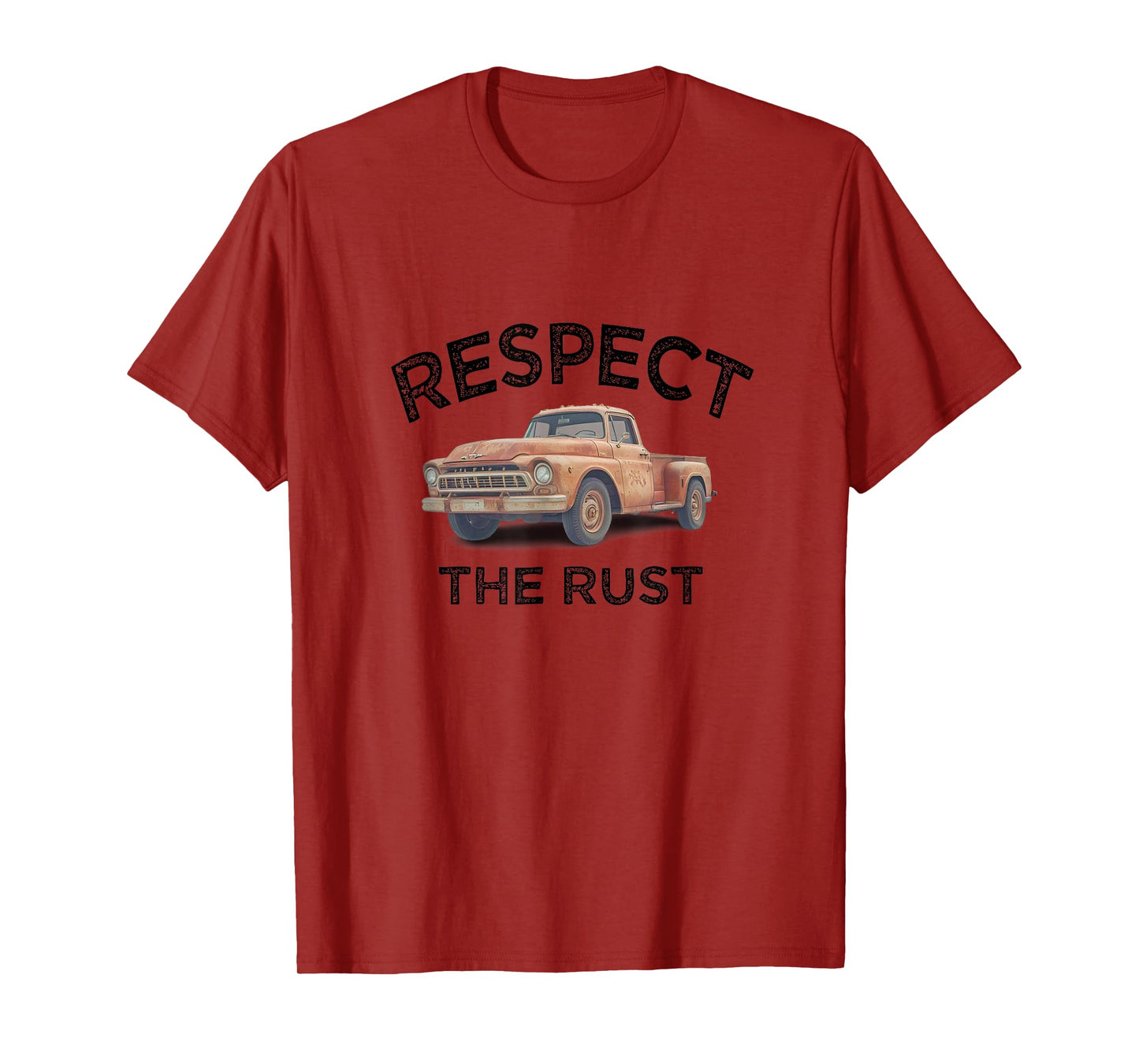 funny RESPECT THE RUST Pickup Truck Dad Joke Mechanic Hubby T-Shirt