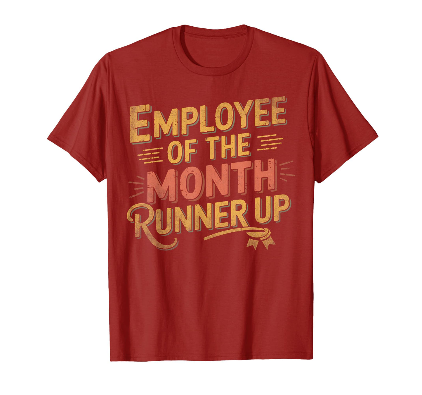 Office Humor Laborer Vintage Employee of the Month Runner Up T-Shirt