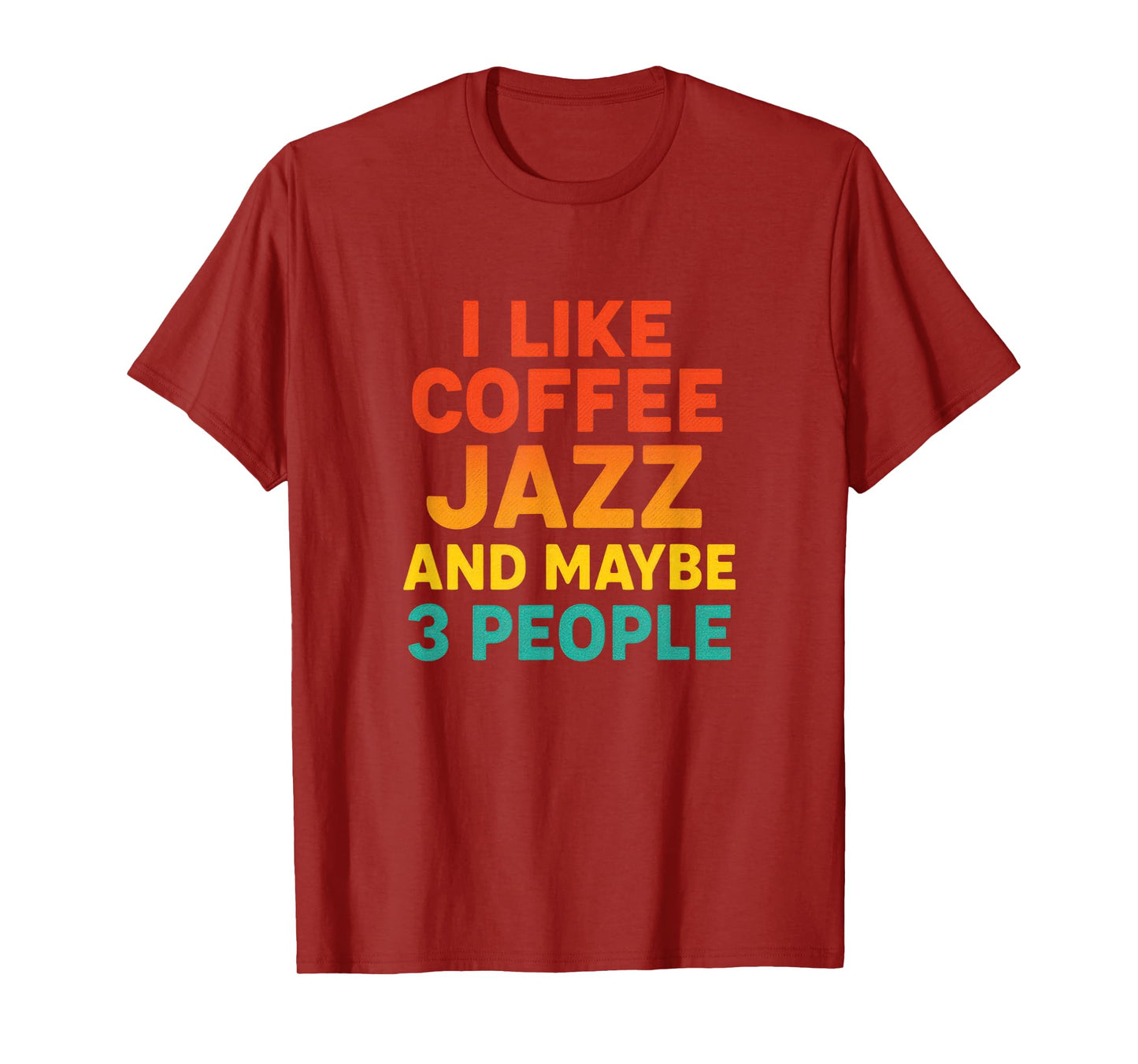 I Like Coffee Jazz - Vintage Retro Music Humor T-Shirt