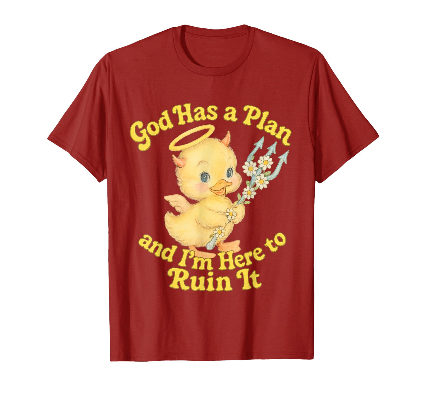 God Has a Plan Cute Chaotic Duckling Design T-Shirt