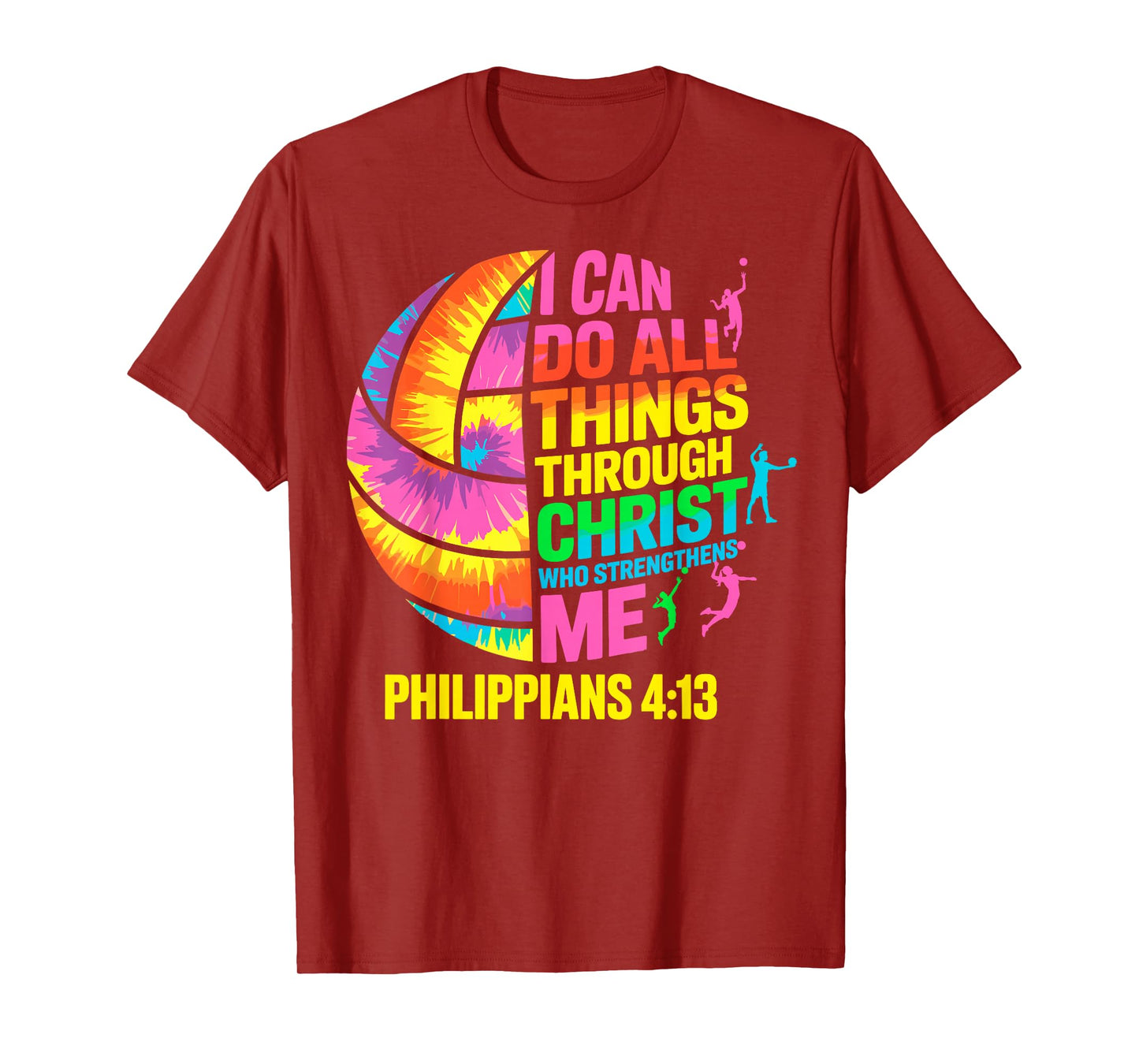 Volleyball Ball Tie Dye I Can Do All Things Through Christ T-Shirt