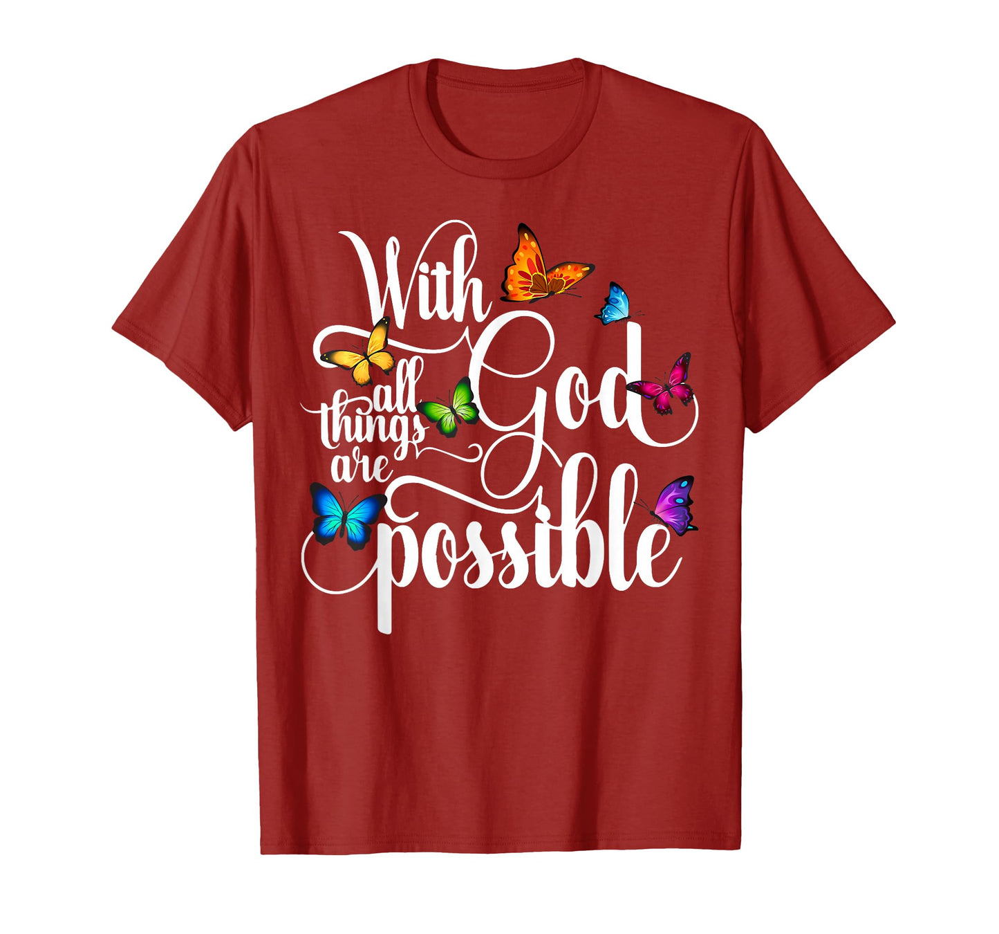 With God All Things Are Possible T-Shirt