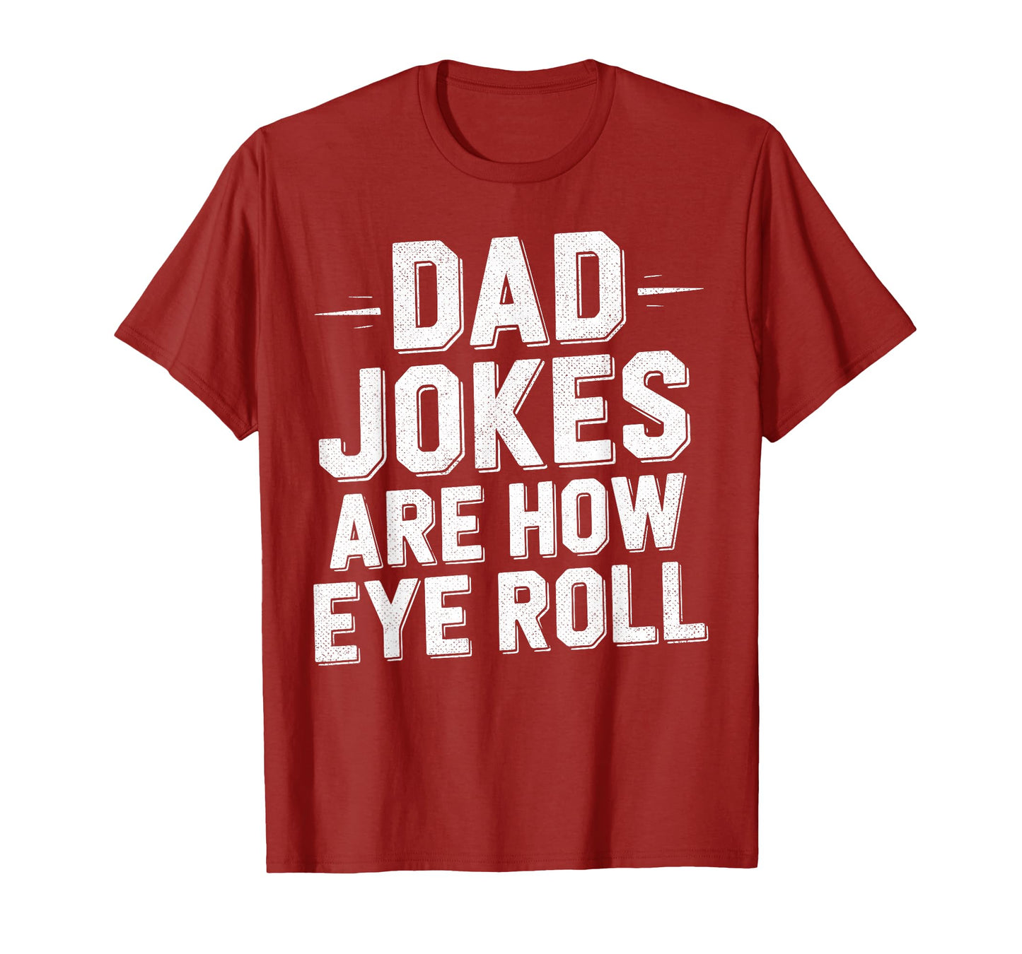 Vintage Dad-Jokes are How Eye Roll Funny Quote Men T-Shirt