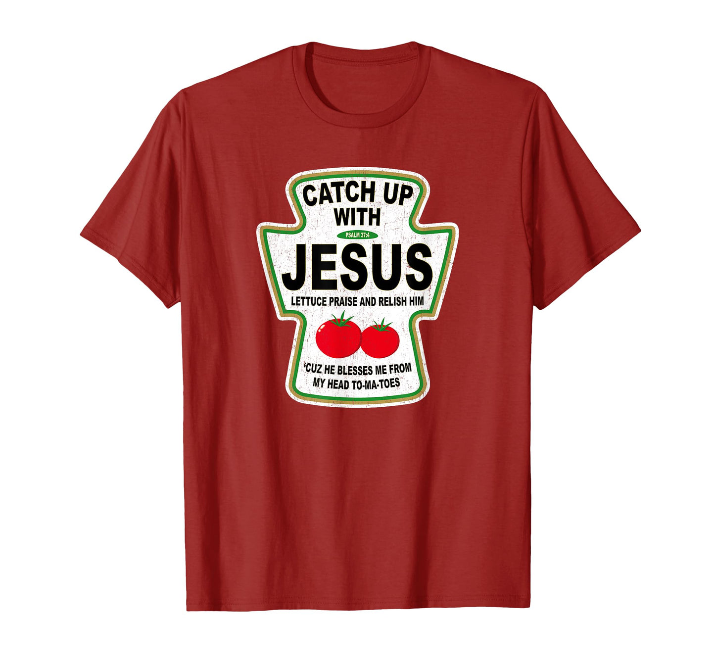 Grunge Christian Catch Up With Jesus Ketchup T-Shirt