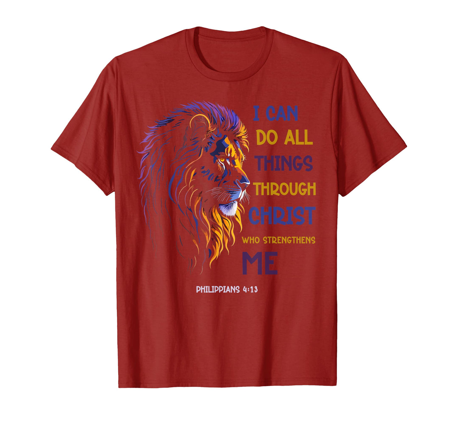 I Can Do All Things Through Christ Christian Tee Lion T-Shirt