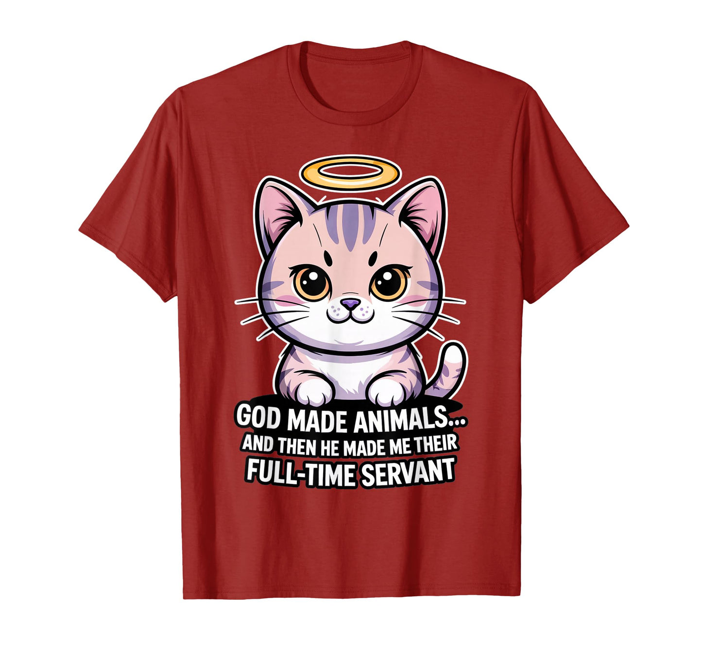 God Made Animals... Full-Time Servant Christian Pets T-Shirt
